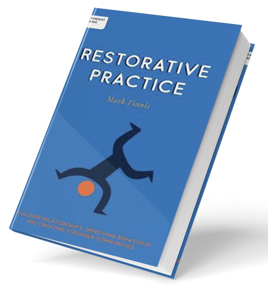 Restorative practice, a guide to using relational practices in